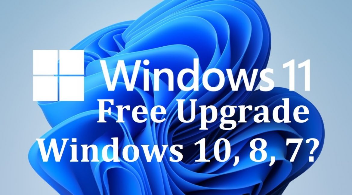How to Free Upgrade Windows 10, 8, and 7 to Windows 11