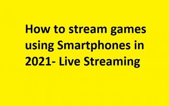 How to stream games using Smartphones in 2021 – Mobile Streaming